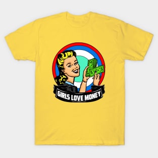 GIRLS LOVE MONEY T-Shirt